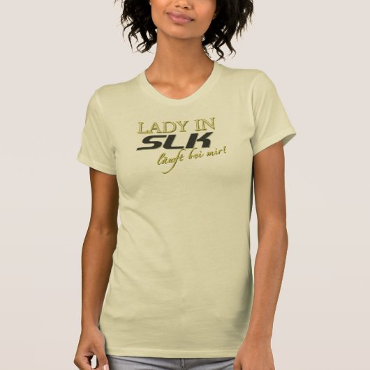 Lady in SLK Mercedes - läuft bei mir T-shirt (Voorkant)