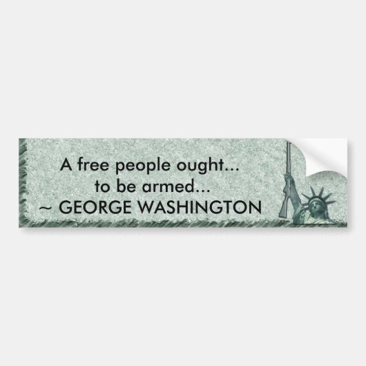 LADY LIBERTY - GEORGE WASHINGTON QUOTE - MOET WORD BUMPERSTICKER (Voorkant)