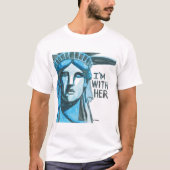 Lady Liberty - Ik ben bij haar T-shirt (Voorkant)