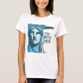 Lady Liberty - Ik ben bij haar T-shirt (Voorkant)
