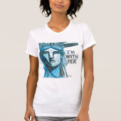 Lady Liberty - Ik ben bij haar T-shirt (Voorkant)