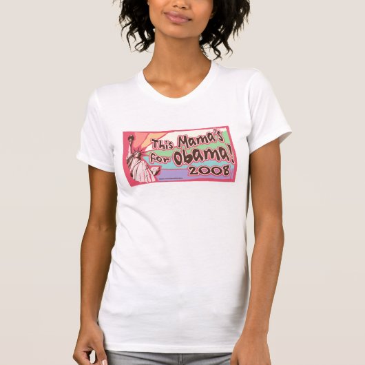 Lady Liberty Obama Mama Shirt (Voorkant)