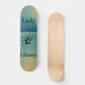 Lady Liberty Skateboard (Voorkant)