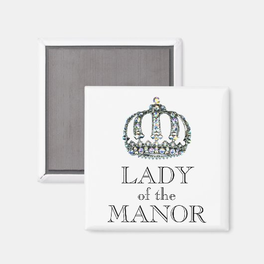 "Lady of the Manor" Magnet (Voorkant / Achterkant)