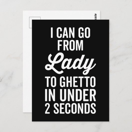 Lady to Ghetto Funny Quote Briefkaart (Voorkant / Achterkant)