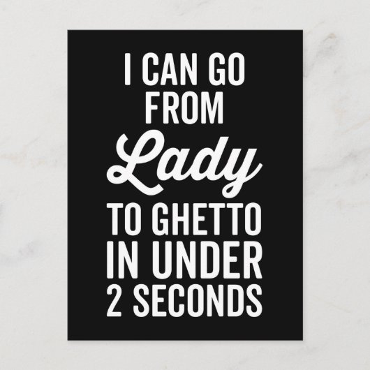 Lady to Ghetto Funny Quote Briefkaart (Voorkant)