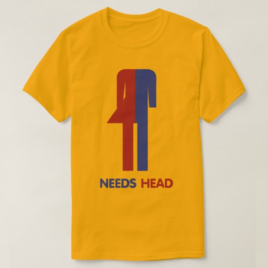 Ladyboy Needs Head T-shirt (Design voorkant)