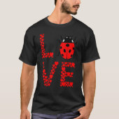Ladybug Bug Love Cute Ladybug Insect Entomology Bu T-shirt (Voorkant)