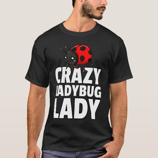 Ladybug Lady Bug Entomology for Entomologist 1 T-shirt (Voorkant)