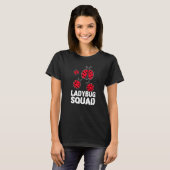 Ladybug Squad is een leuke Ladybug Squad T-shirt (Voorkant volledig)