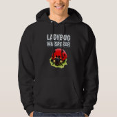 Ladybug Whisperer Ladybug Quote Hoodie (Voorkant)