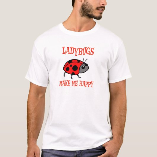 Ladybugs maken me gelukkig t-shirt (Voorkant)