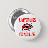 LADYBUGS RULE RONDE BUTTON 5,7 CM (Voorkant /achterkant)