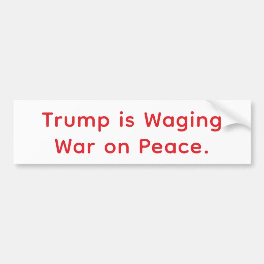 Laffe Trump's Oorlog tegen Vrede Hankamer Artjunkh Bumpersticker (Voorkant)