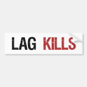 Lag Kills Gamers Bumpersticker