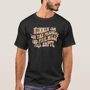 Lage bandenspanning en vijf meter tot E T-shirt