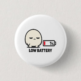 Lage Batterij 1% - Schattig Vermoeid Karakter Mini Ronde Button 3,2 Cm