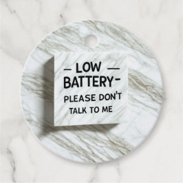 Lage batterij praat alsjeblieft niet met me - grap bedankjes labels