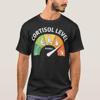 Lage cortisolspiegels Goose Cortisol Level T-shirt