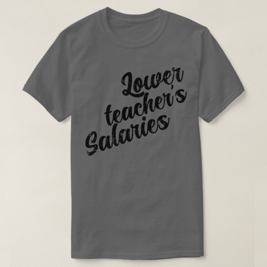 Lager lerarensalaris 2 t-shirt (Design voorkant)