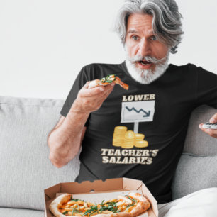 Lager salaris van leraar t-shirt