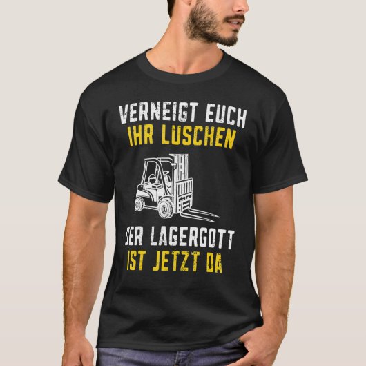 Lagergott ist jetzt da Stapler Funny Forklift Driv T-shirt (Voorkant)