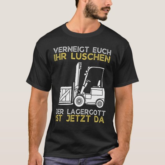 Lagergott ist jetzt da Stapler Funny Forklift Driv T-shirt (Voorkant)