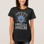 Lagertha's Shield Maidens Norse Viking Warrior Gr T-shirt (Voorkant)