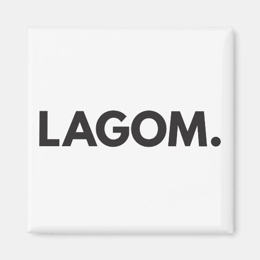 LAGOM. Magneet (Voorkant)