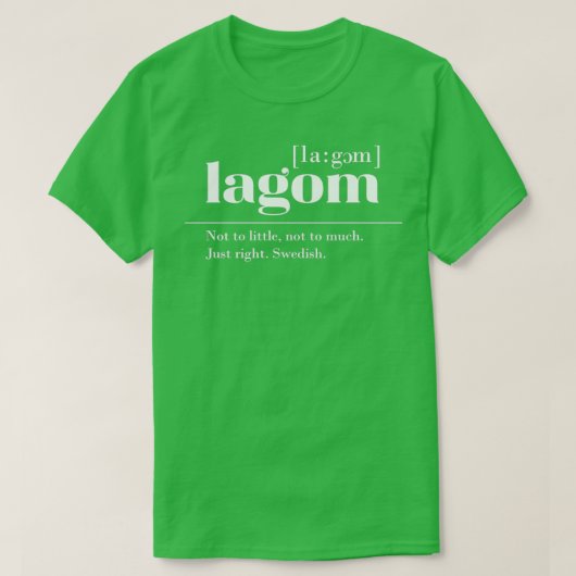 Lagom Swedish expression T-shirt (Design voorkant)