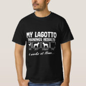 Lagotto Romagnolo Dog Trainings Results Funny T-shirt (Voorkant)