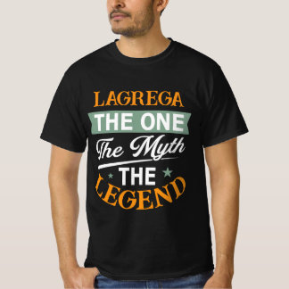 Lagrega De Ene De Mythe De Legende T-shirt