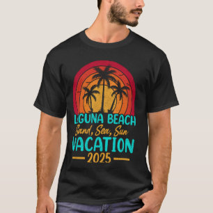Laguna Beach Californië Zand Zee Zon Vakantie 2025 T-shirt
