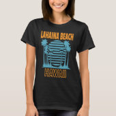 Lahaina Beach Vacation T-shirt (Voorkant)