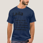 LAILA Definition Personal Name Funny Gift T-shirt<br><div class="desc">LAILA Definition Personal Name Funny Gift . Bekijk onze verjaardag voor de selectie van shirten voor de allerbeste in unieke of aangepaste handgemaakte stukken van onze winkels.</div>