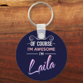 Laila Natuurlijk ben ik Geweldige naam Sleutelhanger (Voorkant)