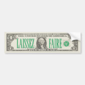 Laissez-faire Dollar Bill Bumpersticker (Voorkant)