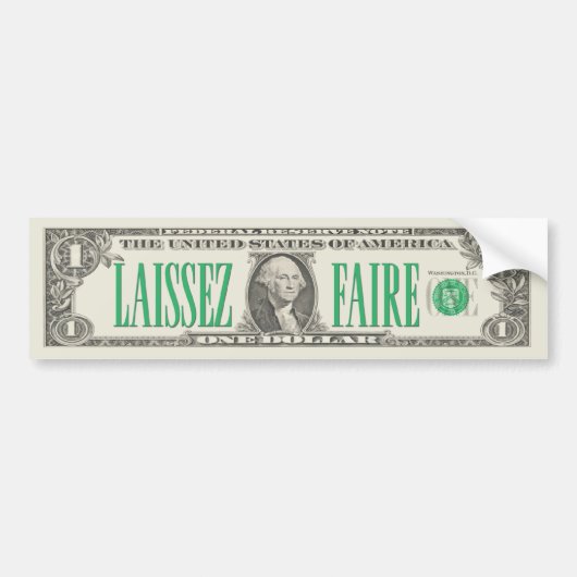 Laissez-faire Dollar Bill Bumpersticker (Voorkant)