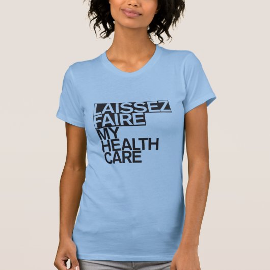 Laissez Faire my Healthcare light T-shirt (Voorkant)