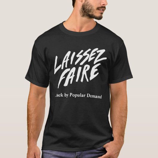 LAISSEZ FAIRE - Populaire vraagversie T-shirt (Voorkant)