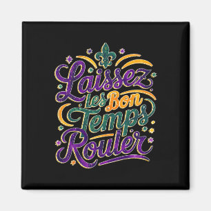 Laissez Les Bon Temps Rouler Funny Boho Coquette M Magneet
