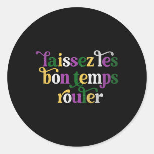 Laissez Les Bon Temps Rouler Happy Mardi Gras Fleu Ronde Sticker