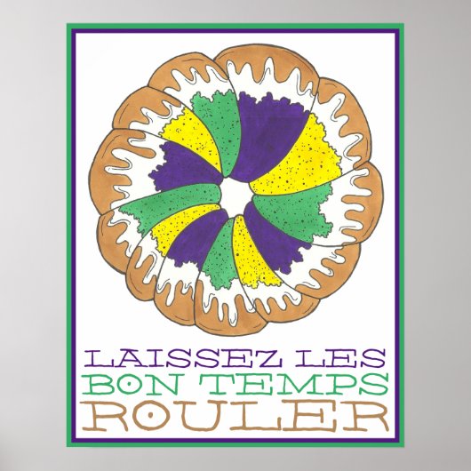 Laissez Les Bon Temps Rouler Mardi Gras King Cake Poster (Voorkant)