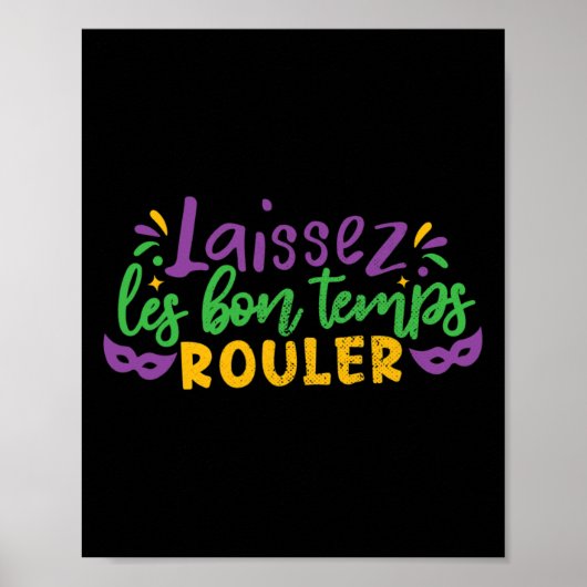 Laissez Les Bon Temps Rouler Mardi Gras Party Kost Poster (Voorkant)