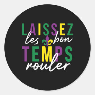 Laissez Les Bon Temps Rouler Mardi Gras Ronde Sticker