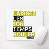 Laissez les bon temps rouler muismat (Met muis)