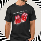 Laissez les Bon Temps Rouler Red Dice T-Shirt