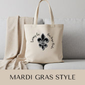 Laissez les Bon Temps Rouler Tote Bag
