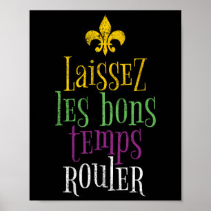 Laissez Les Bons Temps Mardi Gras Funny Poster