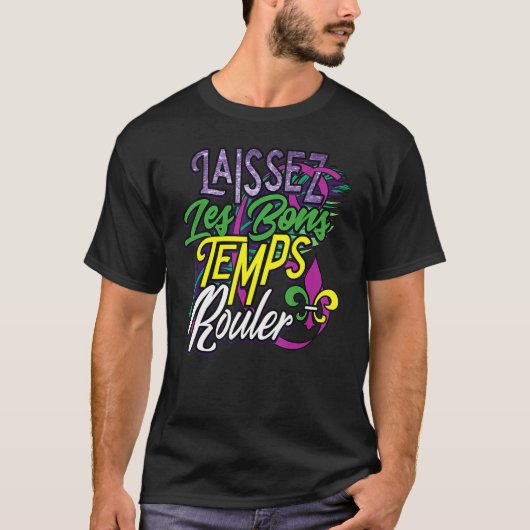 Laissez Les Bons Temps Rouler Mardi Gras Funny Gif T-shirt (Voorkant)